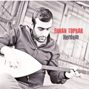 Download track Muhannet Erhan Toprak