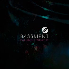 Download track What If The Bassment