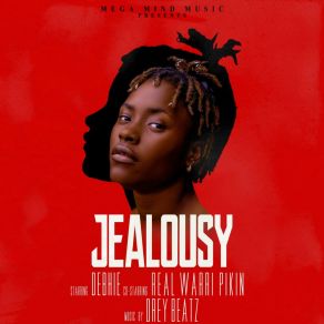 Download track Jealousy Real Warri Pikin