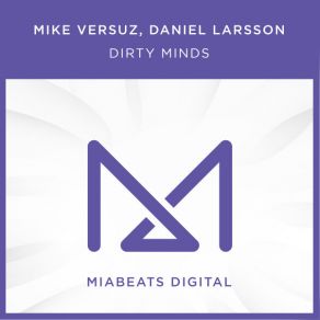 Download track Dirty Minds (Original Mix) Mike Versuz