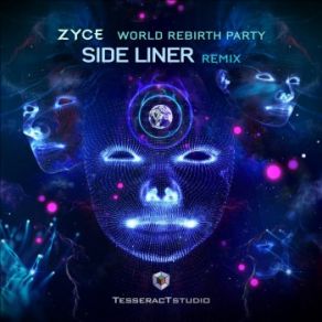 Download track World Rebirth Party (Side Liner Remix) Zyce