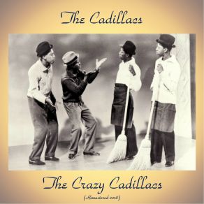 Download track Don't Be Mad With My Heart (Remastered 2018) The Cadillacs