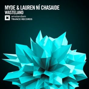 Download track Wasteland (Extended Mix) Dj Myde, Lauren Ní Chasaide