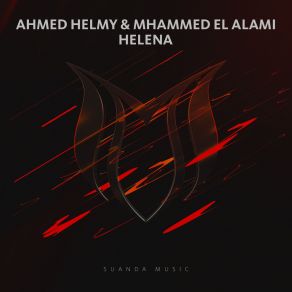 Download track Helena (Extended Mix) Mhammed El Alami, Ahmed Helmy