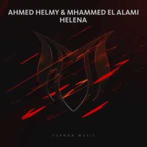 Download track Helena (Original Mix) Mhammed El Alami, Ahmed Helmy