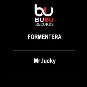 Download track Formentera Mr. Lucky