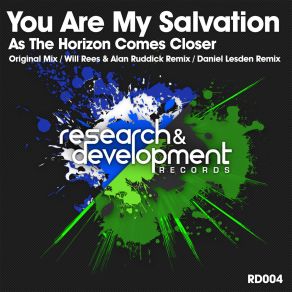 Download track As The Horizon Comes Closer (Original Mix) You Are My Salvation