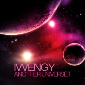 Download track Another Universe Ivvengy