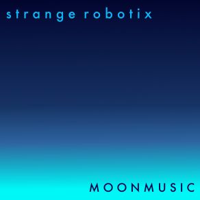 Download track Horrorscope Strange Robotix