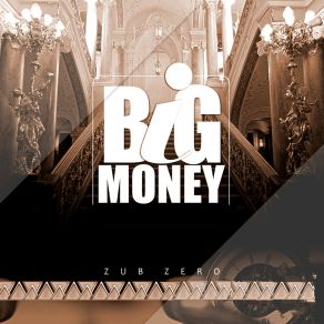 Download track Big Money Intro Zub Zero