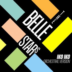 Download track Iko Iko (Orchestral Version) The Belle Stars