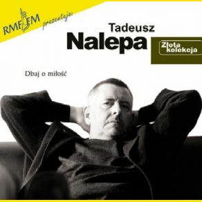 Download track Nie Miec Nic Tadeusz Nalepa