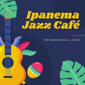 Download track Samba Das Ondas The Bossa Nova All Stars