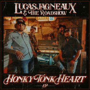 Download track Honky Tonk Heart The Roadshow, Lucas Jagneaux