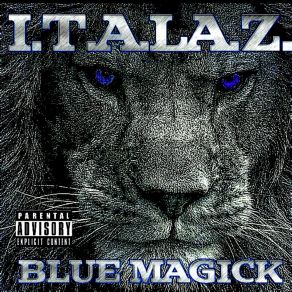 Download track Blue Magick Italaz