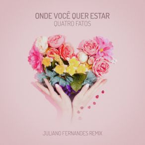 Download track Onde Você Quer Estar (Juliano Fernandes Extended Remix) Juliano Fernandes