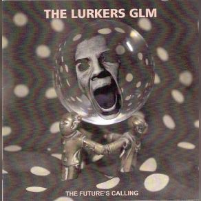 Download track The Futures Calling The Lurkers