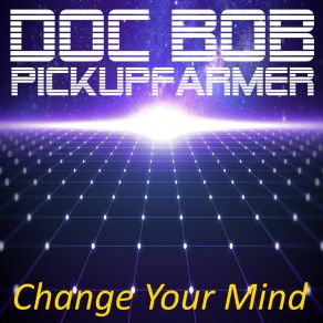 Download track He's A Friend Of Mine Doc Bob Pickupfarmer