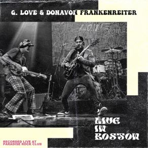 Download track It Don't Matter G. Love, Donavon Frankenreiter