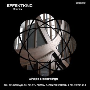 Download track Derby (Bjorn Zimmermann & Felix Reichelt Remix) EffektkindBjorn Zimmermann, Felix Reichelt