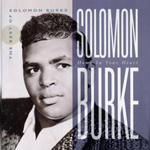 Download track Baby, Come On Home Solomon Burke