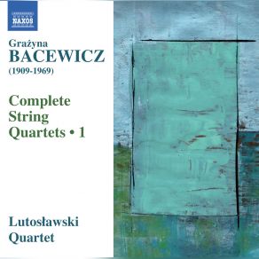 Download track String Quartet No. 6 - III. Grave Grazyna Bacewicz