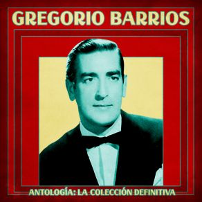 Download track Inolvidable (Remastered) Gregorio Barrios