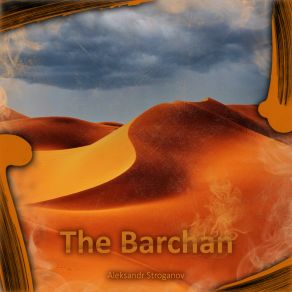 Download track The Barchan (Original Mix) Aleksandr Stroganov