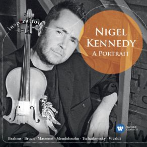 Download track Violin Concerto In E Minor, Op. 64, MWV O14: I. Allegro Molto Appassionato Nigel KennedyEnglish Chamber Orchestra, Jeffrey Tate