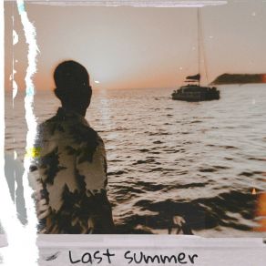 Download track Last Summer Lil Malchik