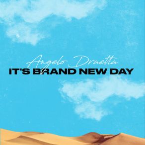 Download track It's Brand New Day (Radio Mix) Angelo Draetta