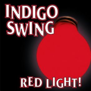 Download track They Say I Must Be Crazy Indigo Swing