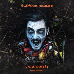 Download track I'm A Ghost Glamour Hammer