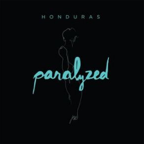 Download track Paralyzed Honduras