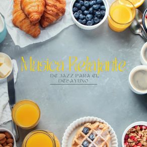 Download track Desayuno Delicioso Fernando Melodías Mañaneras De Jazz