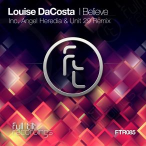 Download track I Believe (Original Mix) Louise DaCosta