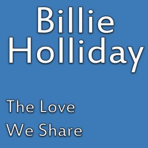 Download track Gimmie A Pigfoot (And A Bottle Of Beer) Billie HolidayA Bottle Of Beer