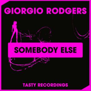 Download track Somebody Else (Discotron 'Funk Flex' Remix) Giorgio Rodgers