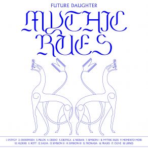 Download track Mythic Rues Future Daughter