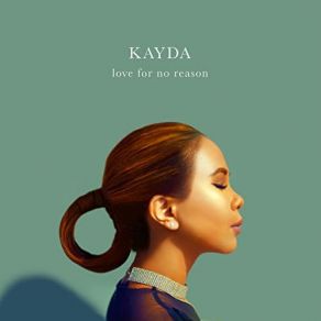 Download track Can't Go Back To You Kayda