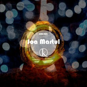 Download track Warm (Original Mix) Joa Martul