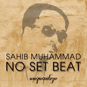 Download track Short And Sweet (Sort Of Familiar) Sahib Muhammad