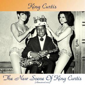 Download track In A Funky Groove (Remastered 2017) King Curtis