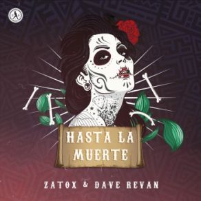 Download track Hasta La Muerte (Extended Mix) Zatox, Dave Revan