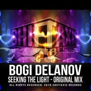 Download track Seeking The Light (Original Mix) Bogi Delanov