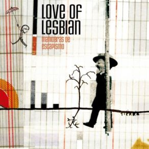 Download track Maniobras De Escapismo Love Of Lesbian