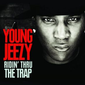 Download track Save The Trap Young Jeezy