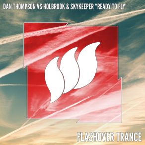 Download track Ready To Fly (Extended Mix) Holbrook Skykeeper, Dan'thompson