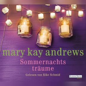 Download track Sommernachtstraeume Kapitel 025 Rike Schmid, Mary Kay Andrews