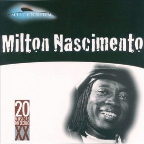 Download track O Que Sera A Flor Da Terra Milton Nascimento